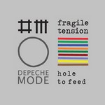 Hole To Feed / Fragile Tension